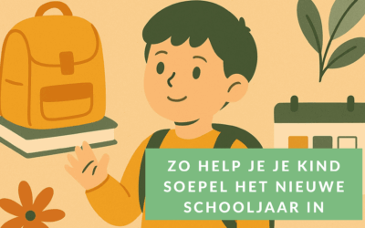 Zo help je je kind soepel het nieuwe schooljaar in; praktische tips voor ouders.